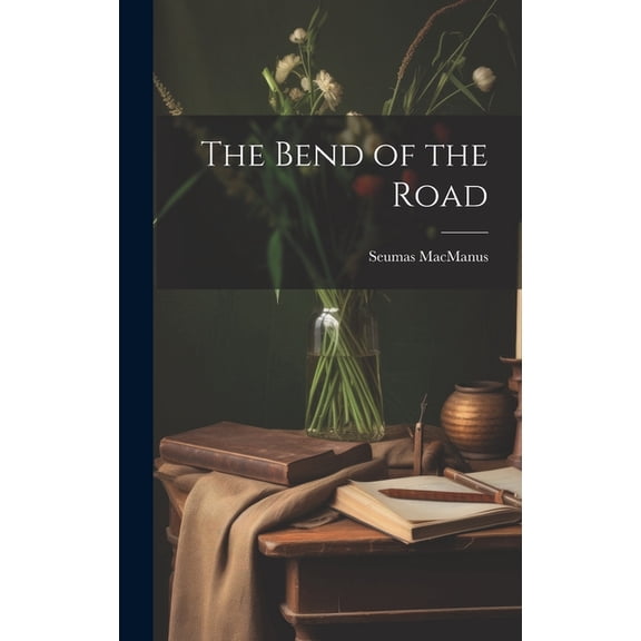 The Bend of the Road (Hardcover)