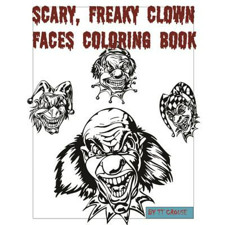 Scary, Freaky Clown Faces Coloring Book