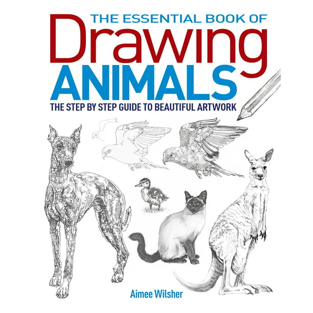 The Essential Book of Drawing Animals (Paperback) - Walmart.com ...