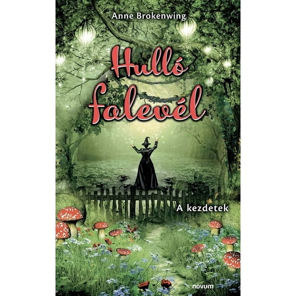 Hulló falevél: A kezdetek (Paperback)