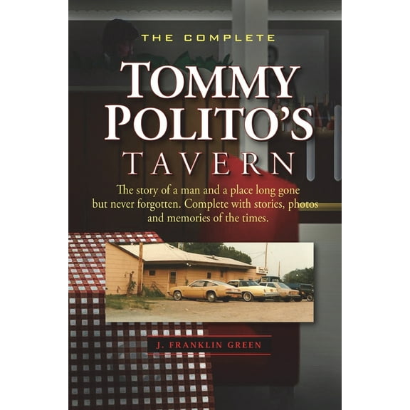 The Complete Tommy Polito&apos;s Tavern, (Paperback)