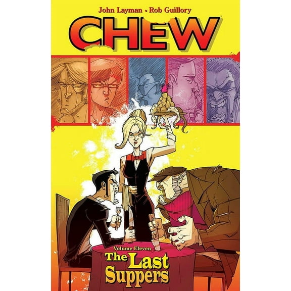 Chew Chew Volume 11: The Last Suppers, (Paperback)