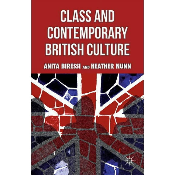 Class and Contemporary British Culture, (Paperback)