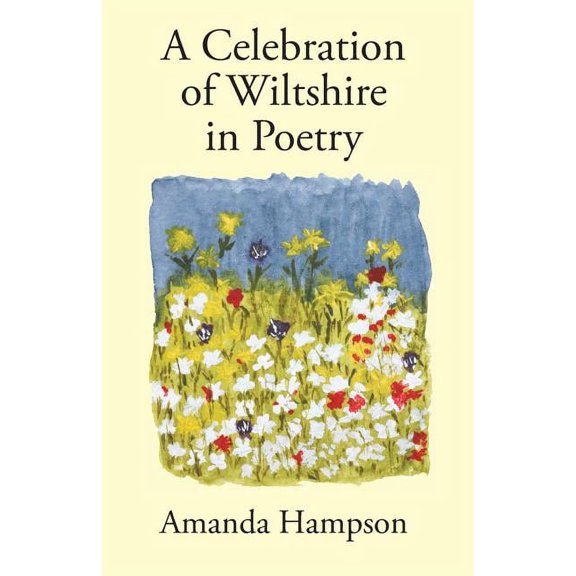 A Celebration of Wiltshire in Poetry (Paperback)