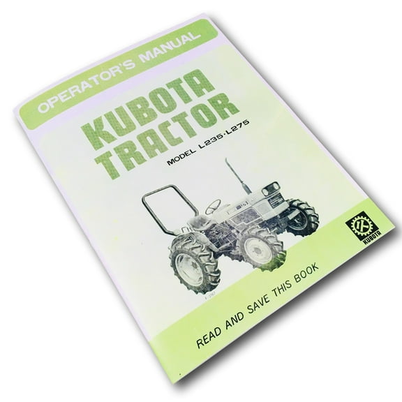 Kubota L235 L275 Tractors Operators Owners Manual 2Wd 4Wd Diesel Maintenance