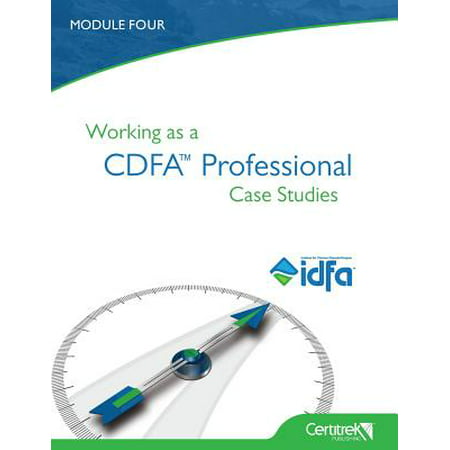 Working as a Cdfa(tm) Professional : Case Studies