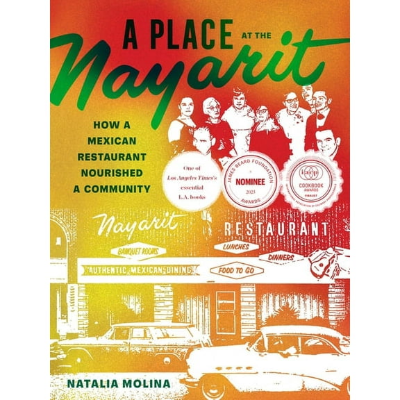 A Place at the Nayarit: How a Mexican Restaurant Nourished a Community, (Paperback)