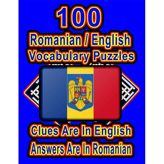 On Target Puzzles: 100 Romanian/English Vocabulary Puzzles: Learn and Practice Romanian By Doing FUN Puzzles!, 100 8.5 x 11 Crossword Puzzles With Clues In English, Answers in Romanian (Paperback)