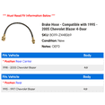 thumbnail image 2 of Brake Hose - Compatible with 1995 - 2005 Chevy Blazer 4-Door 1996 1997 1998 1999 2000 2001 2002 2003 2004, 2 of 2