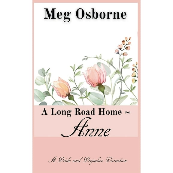 Long Road Home Anne, Book 1, (Paperback)