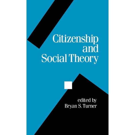 Politics and Culture Citizenship and Social Theory, Book 24, (Hardcover)