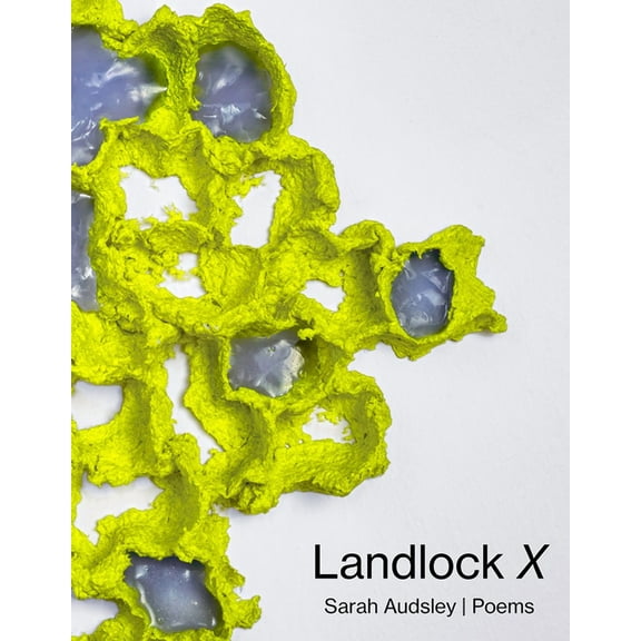 21st Century Poets Landlock X: Poems Volume 30, (Paperback)