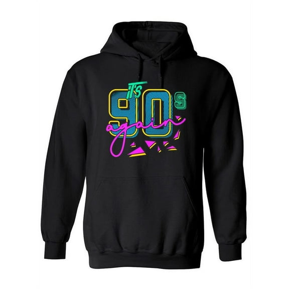It's 90's Again Hoodie Women -Image by Shutterstock, Female Small