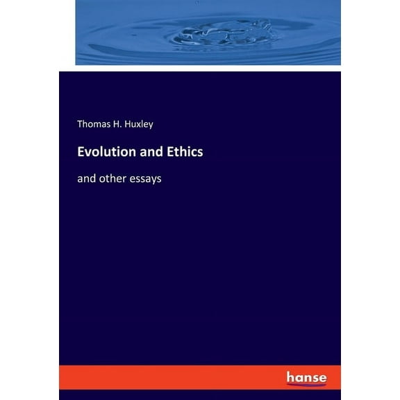 Evolution and Ethics: and other essays, (Paperback)