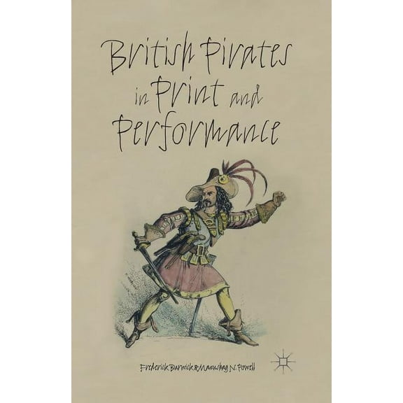 Nineteenth-Century Major Lives and Lette British Pirates in Print and Performance, (Paperback)