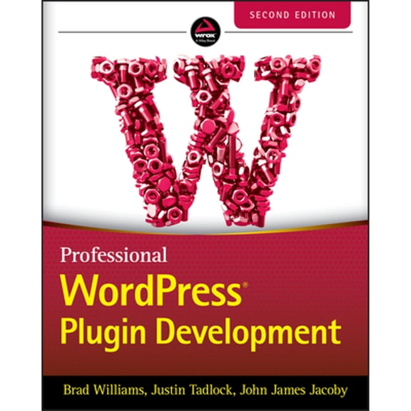 Pre-Owned Professional WordPress Plugin Development, 2nd Edition (Paperback) by Brad Williams