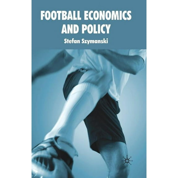 Football Economics and Policy, (Paperback)