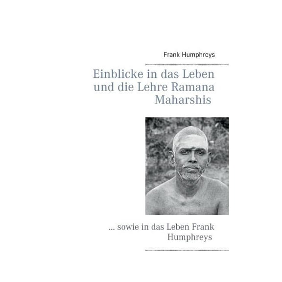 Einblicke in das Leben und die Lehre Ramana Maharshis, (Paperback)