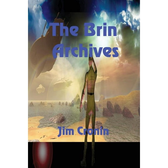 The Brin Archives  Paperback  1625267592 9781625267597 Jim Cronin