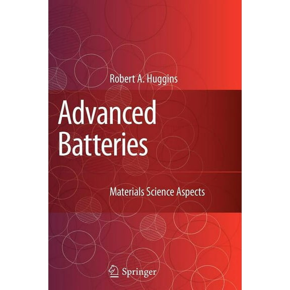 Advanced Batteries: Materials Science Aspects, (Paperback)