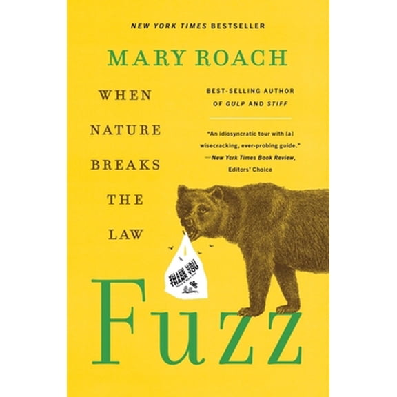 Pre-Owned Fuzz: When Nature Breaks the Law (Paperback) 1324036125 9781324036128