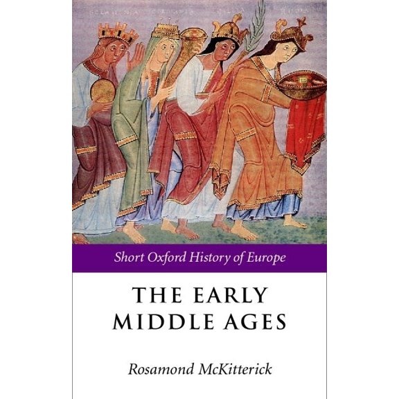 Short Oxford History of Europe: The Early Middle Ages (Paperback)