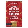thumbnail image 1 of Cómo hablar bien en público e influir en la gente Paidós Dale Carnegie, 1 of 2