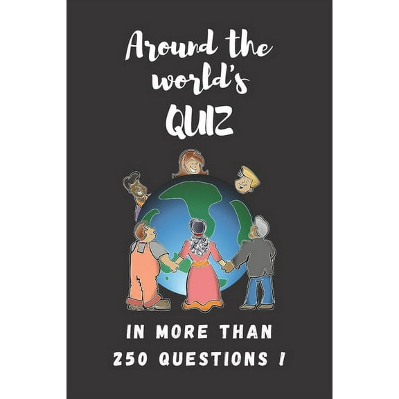 Around The World's Quiz: In more than 250 questions (Paperback)