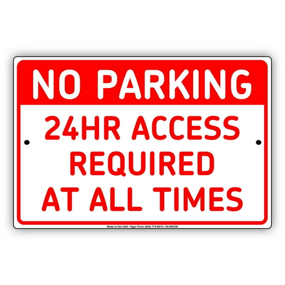 No Parking 24 Hours Access Required At All Times Safety Indoor Outdoor Novelty Aluminum Metal Sign 8"x12"