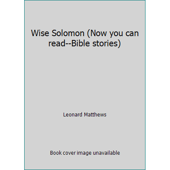 Pre-Owned Wise Solomon (Now you can read--Bible stories) (Loose Leaf) 0866253106 9780866253109