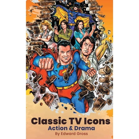 Classic TV Icons (hardback): Action & Drama (Hardcover)