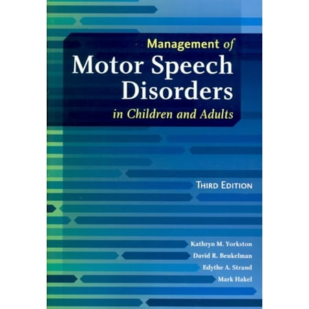 Management of Motor Speech Disorders in Children and Adults. Text with (Best Text To Speech)