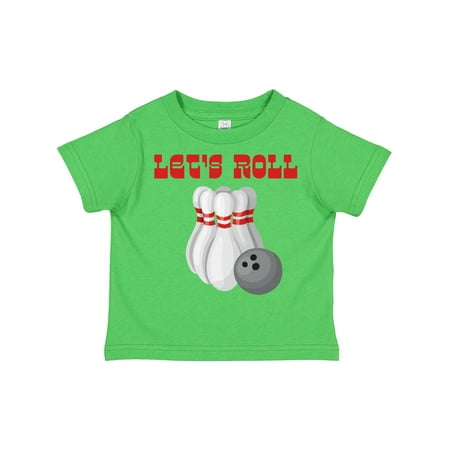

Inktastic Let s Roll Bowling Gift Toddler Boy or Toddler Girl T-Shirt