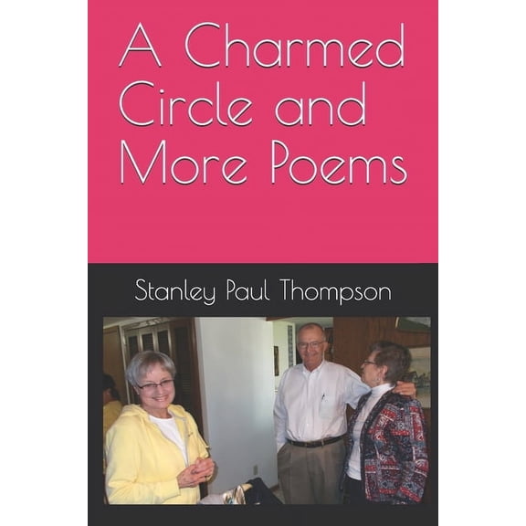 A Charmed Circle and More Poems (Paperback)
