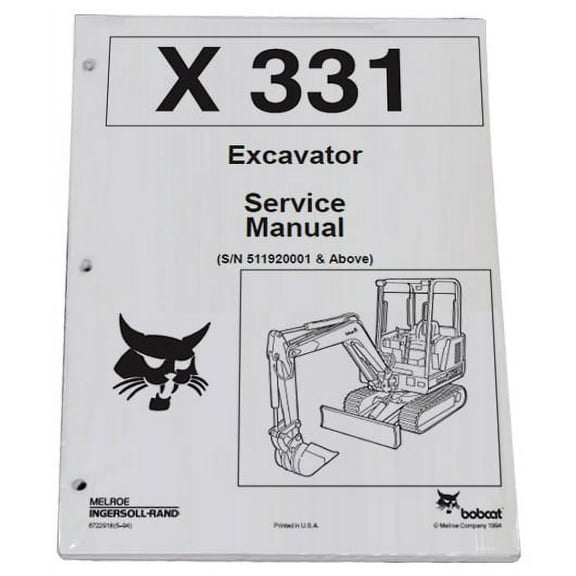 Bobcat X-331 Compact Excavator Workshop Repair  Service Manual - Part Number # 6722918