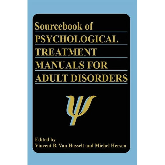 Subcellular Biochemistry Sourcebook of Psychological Treatment Manuals for Adult Disorders, (Hardcover)