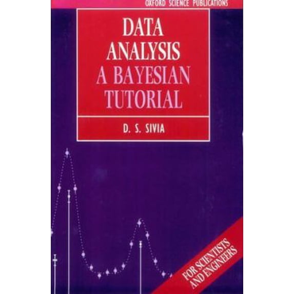 Pre-Owned Data Analysis: A Bayesian Tutorial (Paperback) 0198518897 9780198518891