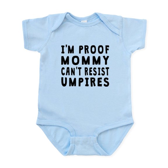 CafePress - Proof Mommy Cant Resist Umpires Body Suit - Baby Light Bodysuit, Size Newborn - 24 Months