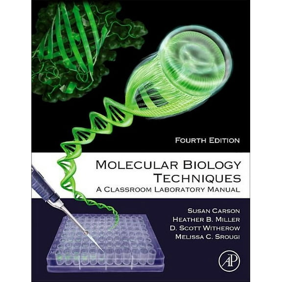 Molecular Biology Techniques: A Classroom Laboratory Manual, (Paperback)