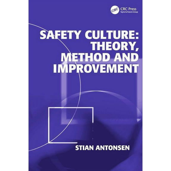 Safety Culture: Theory, Method and Improvement, (Hardcover)