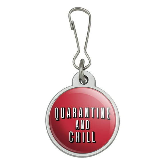 Quarantine and Chill Jacket Handbag Purse Luggage Backpack Zipper Pull Charm