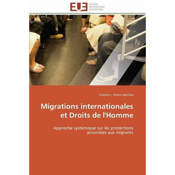 Omn.Univ.Europ. Migrations Internationales Et Droits de l'Homme, (Paperback)