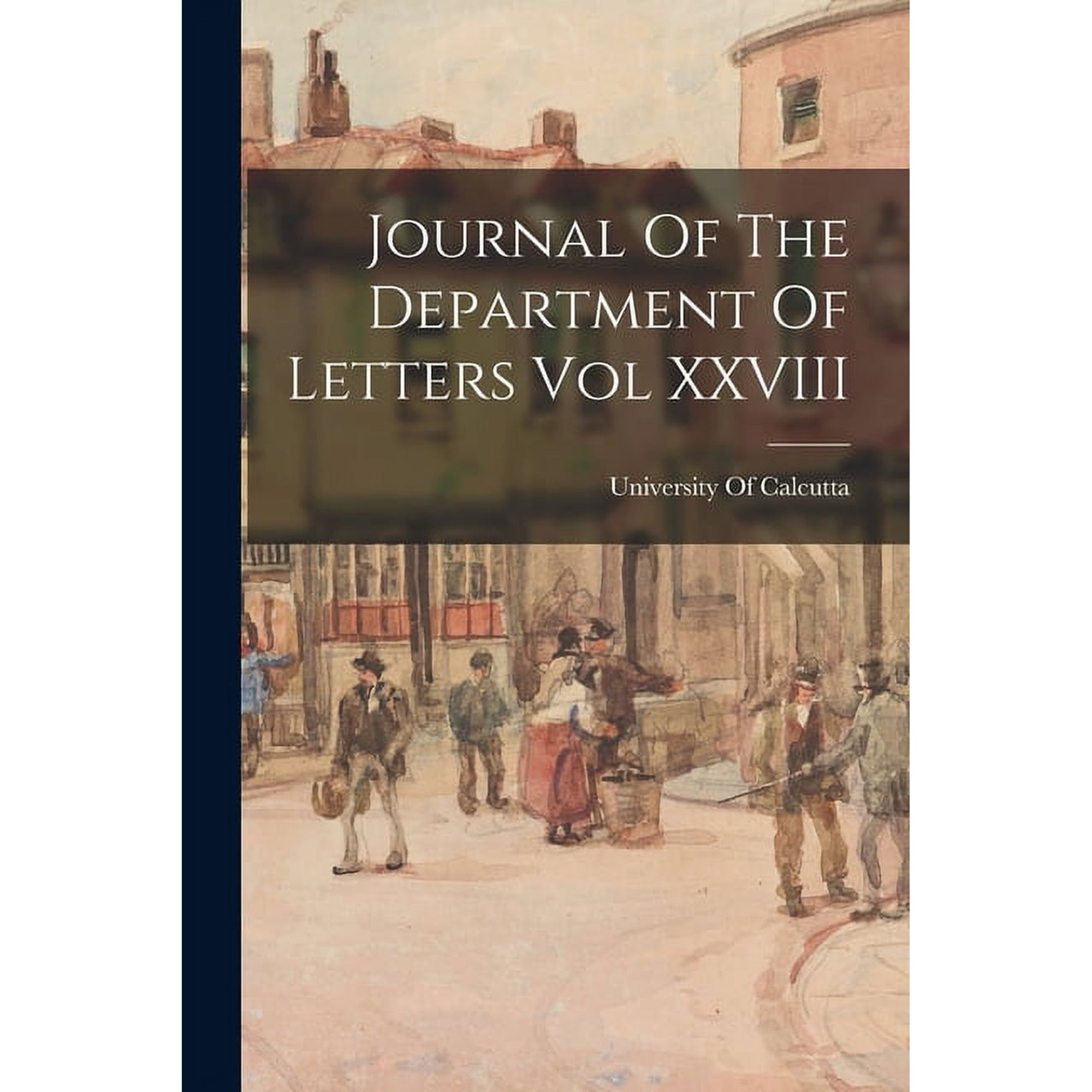 Journal Of The Department Of Letters Vol XXVIII (Paperback)