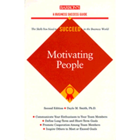 Business Success Guide: Motivating People (Edition 2) (Paperback)
