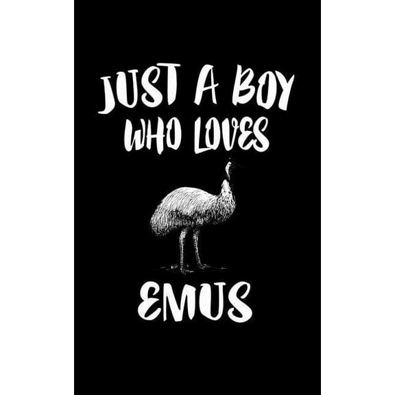 Just A Boy Who Loves Emus : Animal Nature Collection (Paperback)