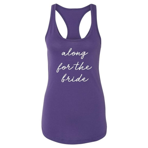 Along For The Bride Racerback Tank Women -Smartprints Designs, Female x-Small