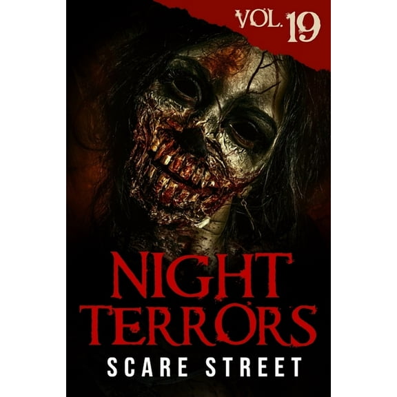Night Terrors Vol. 19: Short Horror Stories Anthology (Paperback) by Scare Street