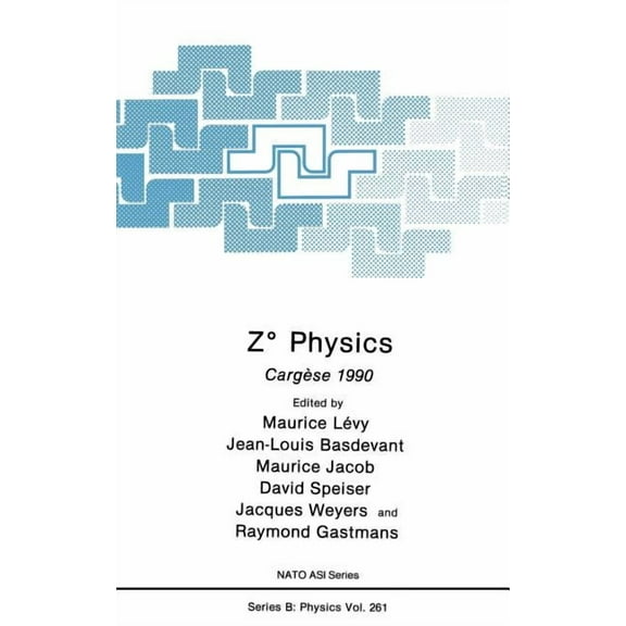 NATO Science Series B: ZÂ° Physics: CargÃ¨se 1990, Book 261, (Hardcover)