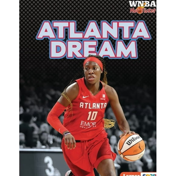 WNBA Hot Ticket (Lerner (Tm) Sports) Atlanta Dream, (Paperback)