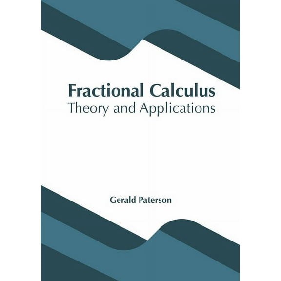 Fractional Calculus: Theory and Applications (Hardcover)
